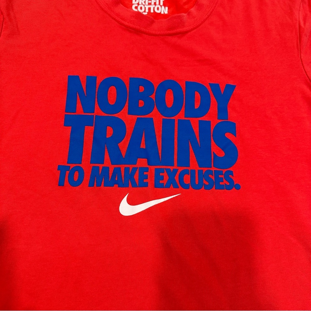 Nike Dri-Fit Cotton Tee “NOBODY TRAINS TO MAKE EXCUSES” Women’s Size Large - Picture 3 of 6